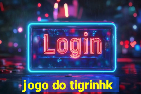 jogo do tigrinhk