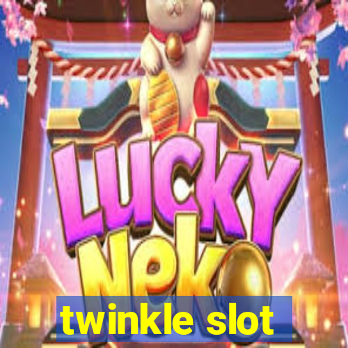 twinkle slot