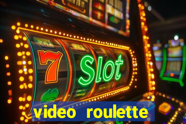 video roulette casino game