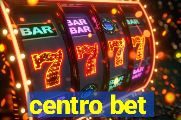 centro bet