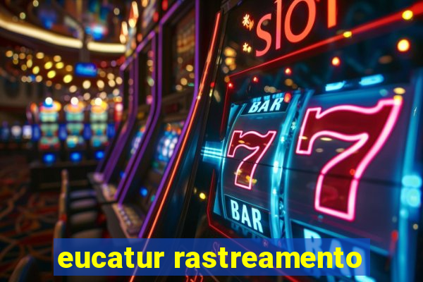 eucatur rastreamento