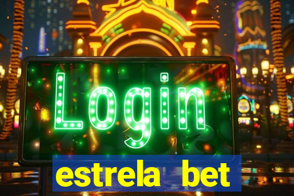 estrela bet depósito mínimo