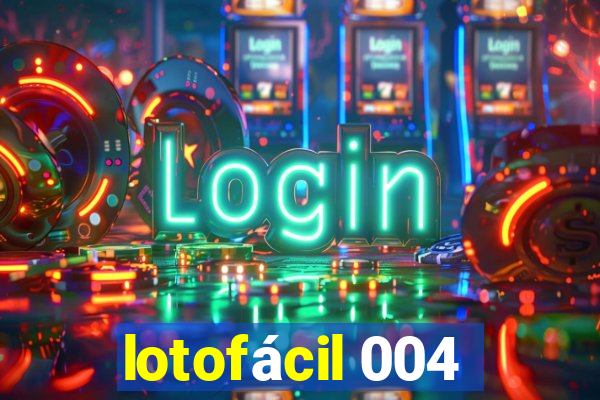 lotofácil 004