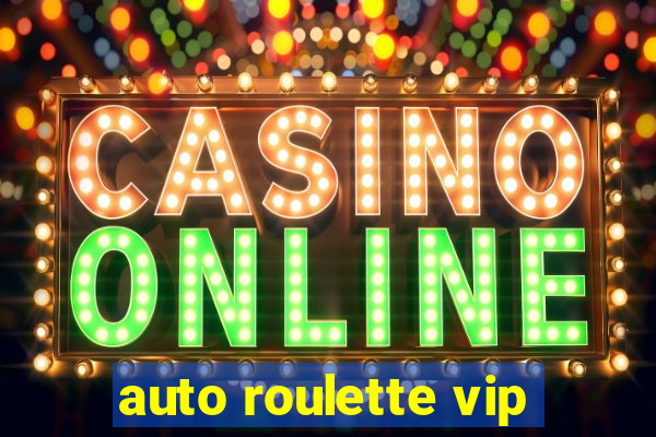 auto roulette vip