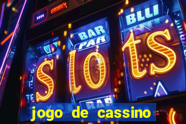 jogo de cassino que da dinheiro