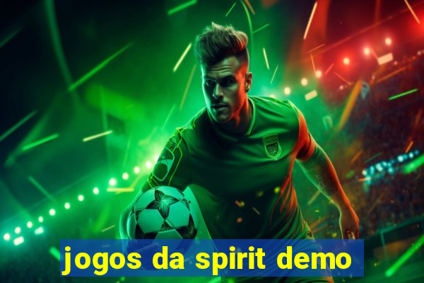 jogos da spirit demo