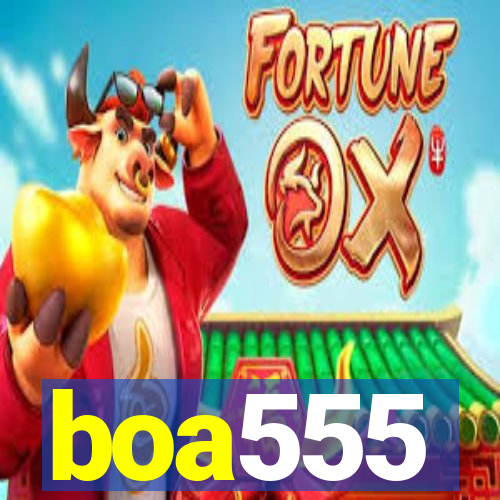 boa555