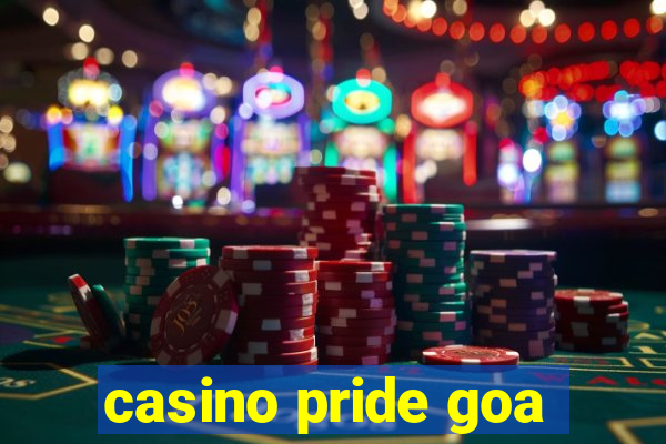 casino pride goa