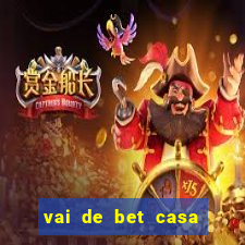 vai de bet casa do embaixador