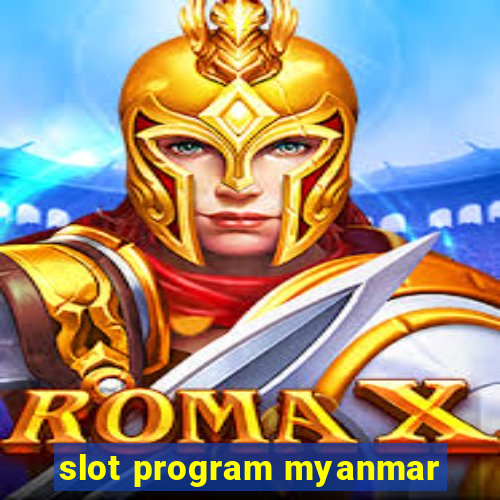 slot program myanmar