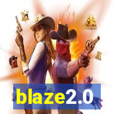 blaze2.0