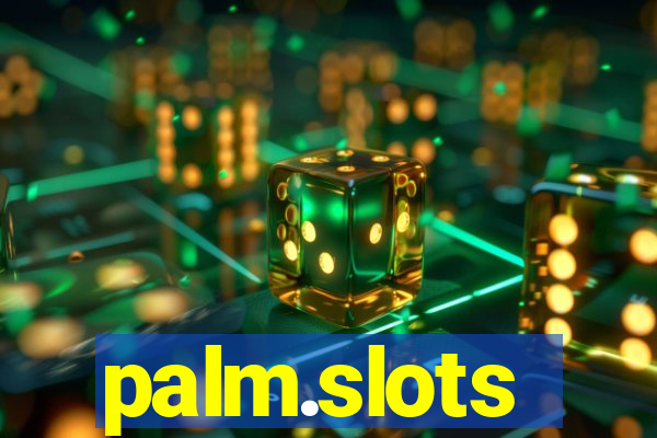 palm.slots