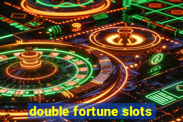 double fortune slots