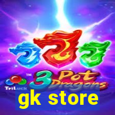 gk store