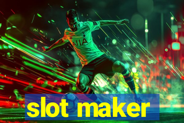 slot maker