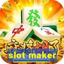 slot maker