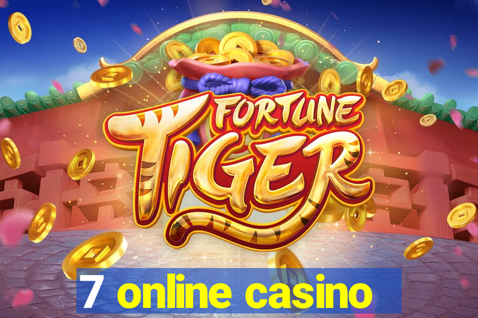 7 online casino