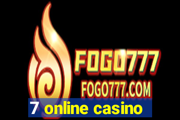 7 online casino