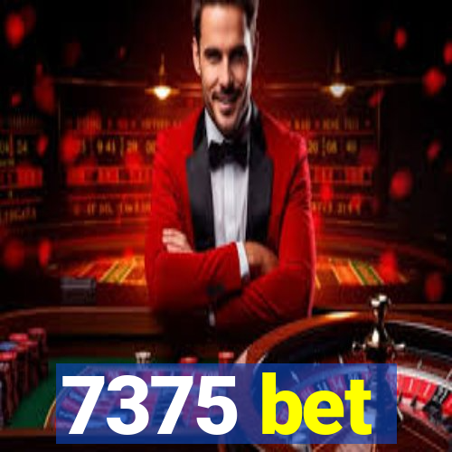 7375 bet