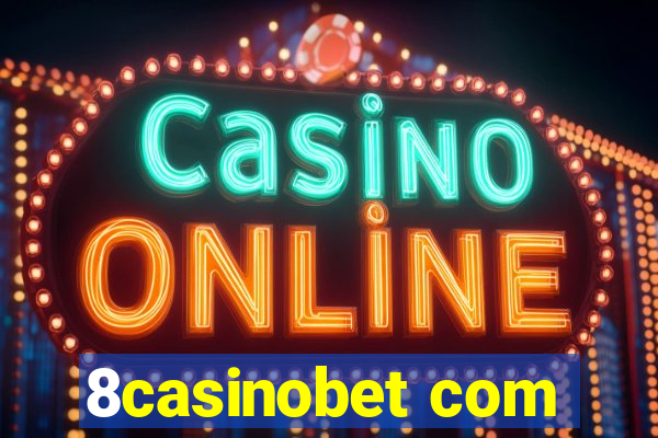 8casinobet com