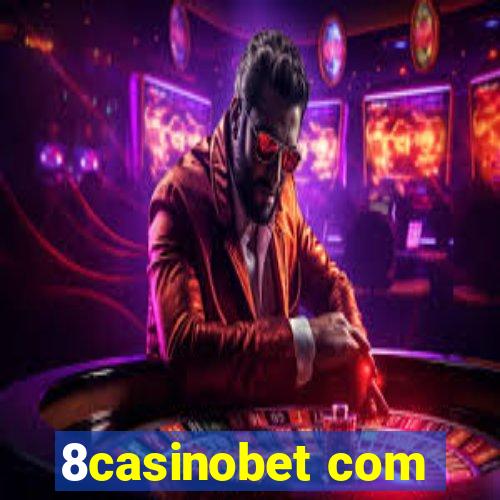 8casinobet com