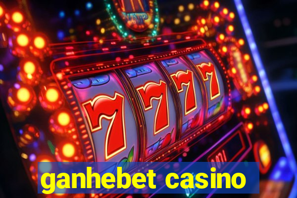 ganhebet casino