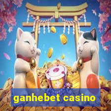 ganhebet casino