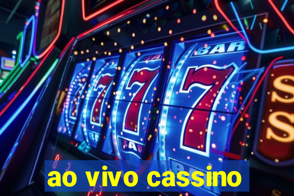 ao vivo cassino