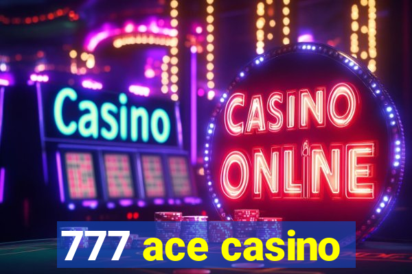 777 ace casino