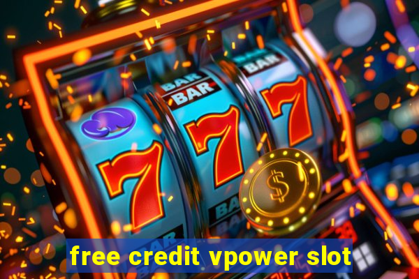 free credit vpower slot