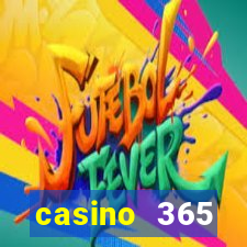 casino 365 online.net casino