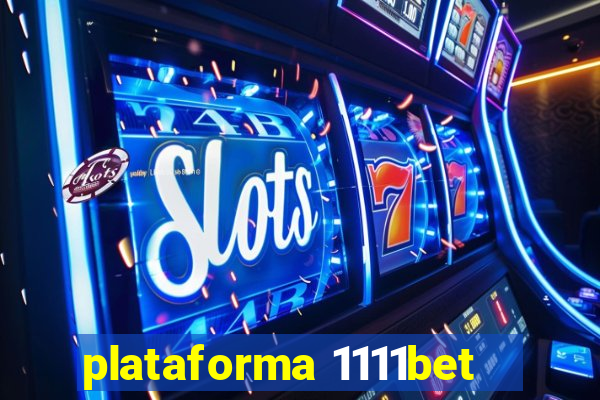 plataforma 1111bet