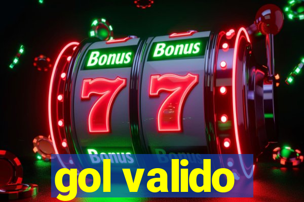 gol valido