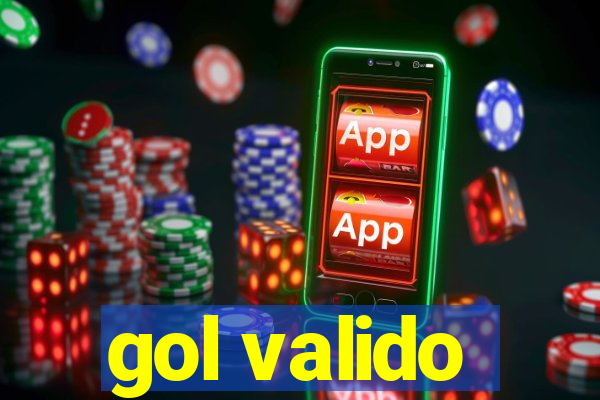 gol valido