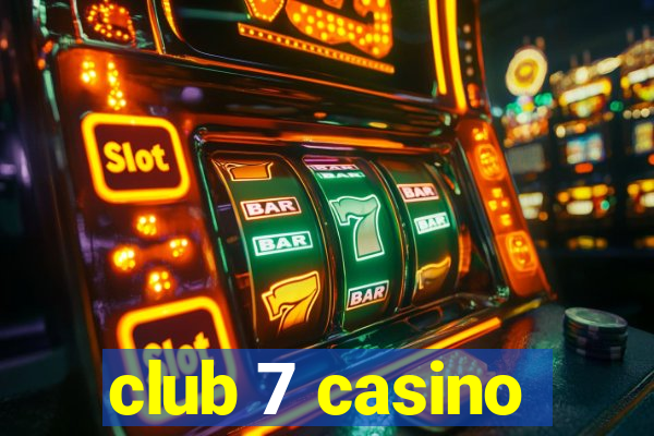 club 7 casino