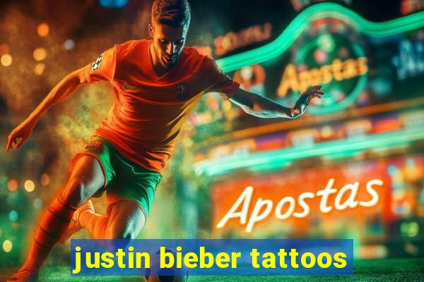 justin bieber tattoos