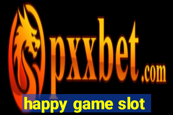 happy game slot