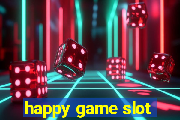 happy game slot