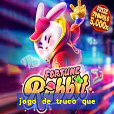 jogo de truco que paga dinheiro