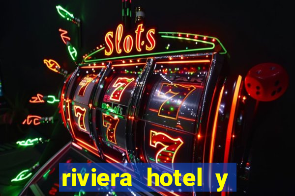 riviera hotel y casino las vegas