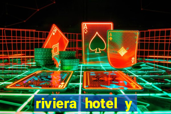 riviera hotel y casino las vegas