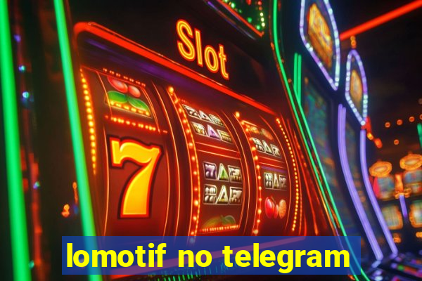 lomotif no telegram