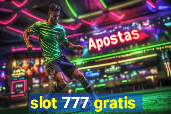 slot 777 gratis