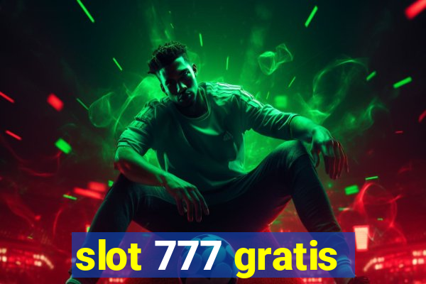 slot 777 gratis