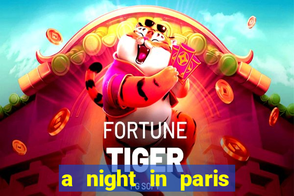 a night in paris slot oyunu