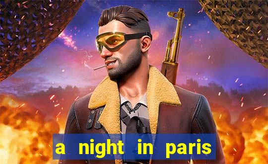 a night in paris slot oyunu