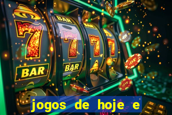 jogos de hoje e onde passa