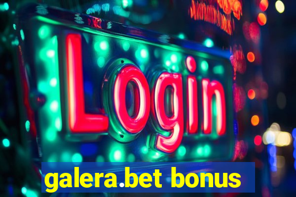 galera.bet bonus