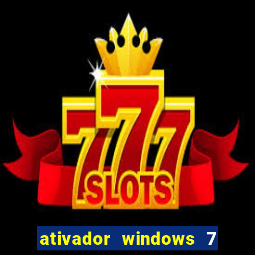 ativador windows 7 ultimate 64 bits download