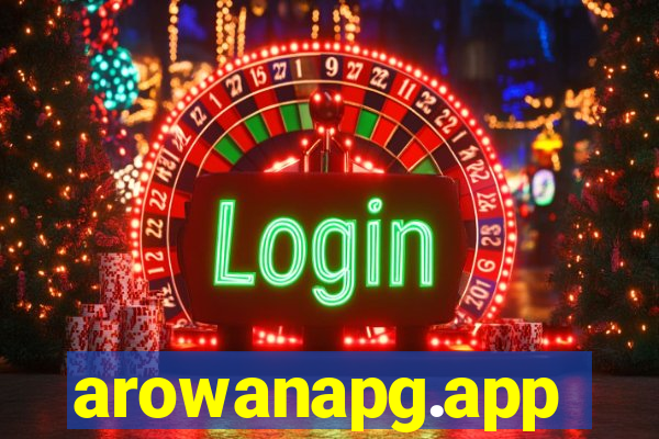 arowanapg.app